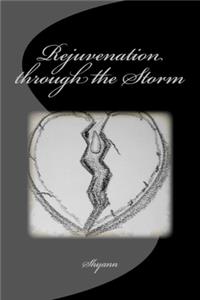 Rejuvenation through the Storm