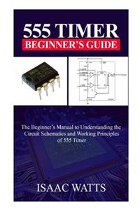 555 Timer Beginners Guide