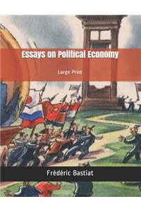 Essays on Political Economy
