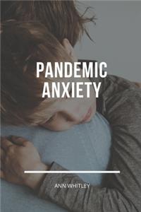 Pandemic Anxiety