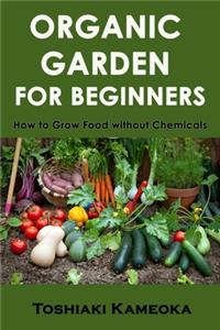 Organic Garden for Beginners