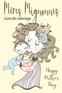 Mères Mignonnes livre de coloriage