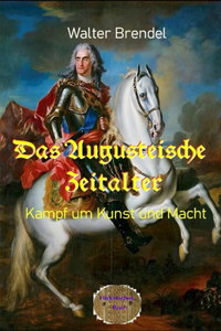 Das Augusteische Zeitalter
