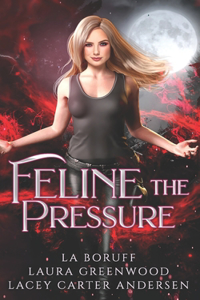 Feline the Pressure