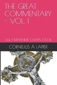 The Great Commentary of Cornelius À Lapide Vol. 1