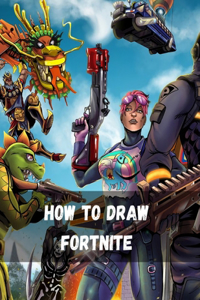 How To Draw Fortnite