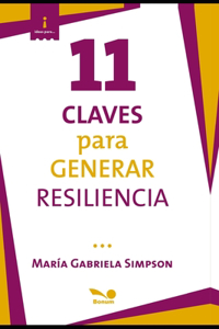 11 claves para generar resiliencia