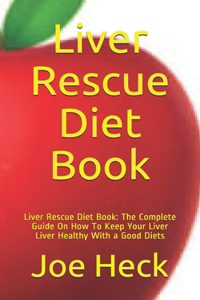 Liver Rescue Diet Book