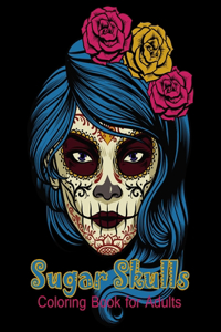 Sugar Skulls Coloring Book for Adults