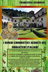 I rimedi erboristici segreti dei monasteri italiani