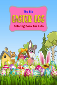 The Big Easter Egg Coloring Book For Kids