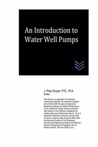 Introduction to Water Well Pumps