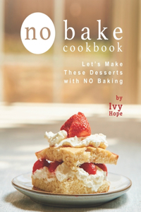 No Bake Cookbook