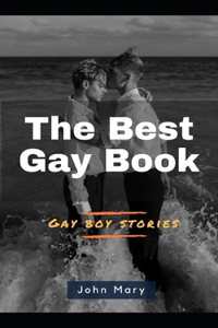 The Best Gay Book (Gay boy stories)