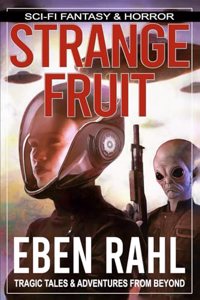 Strange Fruit: An Alien Sci-Fi Horror (Illustrated Special Edition)