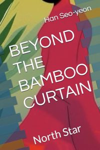 Beyond the Bamboo Curtain