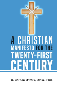 Christian Manifesto for the Twenty-First Century