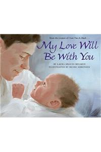 My Love Will Be with You