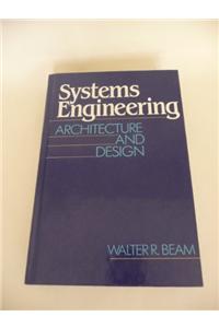 Systems Engineering: Architecture and Design