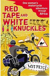 Red Tape and White Knuckles