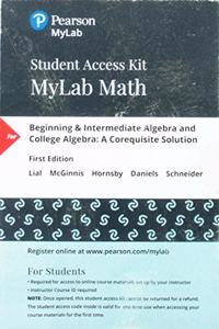 Mylab Math with Pearson Etext Access Code (24 Months) for Beginning & Intermediate Algebra and College Algebra