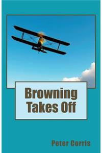 Browning Takes Off