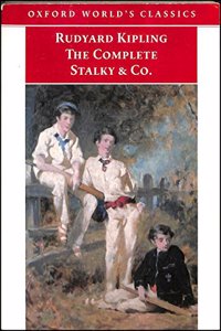 The Complete Stalky & Co (Oxford World's Classics)
