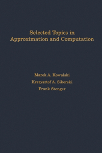 Selected Topics in Approximation and Computation