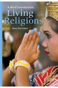 Living Religions: A Brief Introduction Plus New Mylab Religion with Etext -- Access Card Package
