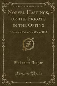 Norvel Hastings, or the Frigate in the Offing