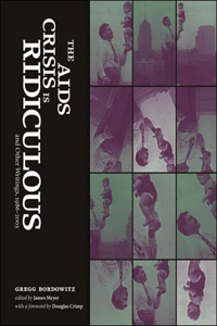 AIDS Crisis Is Ridiculous and Other Writings, 1986-2003