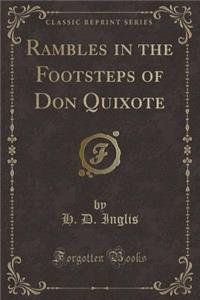 Rambles in the Footsteps of Don Quixote (Classic Reprint)