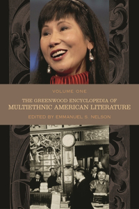 The Greenwood Encyclopedia of Multiethnic American Literature [5 volumes]