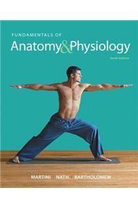 Fundamentals of Anatomy & Physiology with MasteringA&P Access Card Package