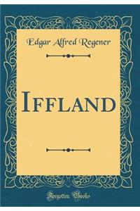 Iffland (Classic Reprint)