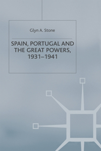 Spain, Portugal and the Great Powers, 1931-1941