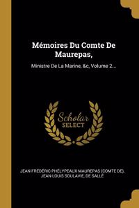 Mémoires Du Comte De Maurepas,