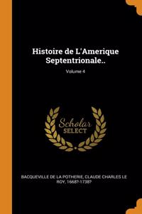 Histoire de L'Amerique Septentrionale..; Volume 4