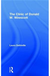 The Clinic of Donald W. Winnicott