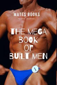 The Mega Book of Built Men