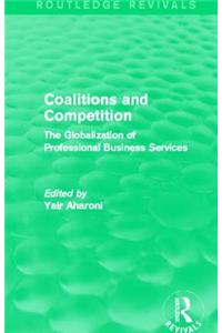 Coalitions and Competition (Routledge Revivals)