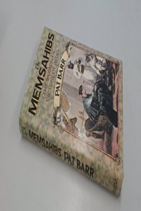 The Memsahibs: The Women of Victorian India Hardcover â€“ 23 August 1976