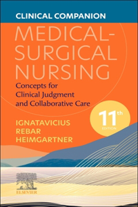 Clinical Companion for Medical-Surgical Nursing - E-Book