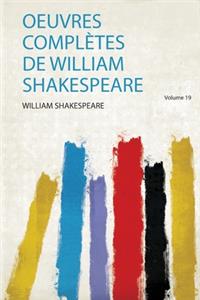 Oeuvres Complètes De William Shakespeare