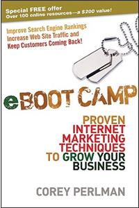 eBoot Camp: Proven Internet Marketing Techniques to Grow Your Business