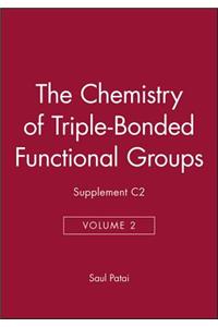 The Chemistry of Triple-Bonded Functional Groups, Supplement C2, Volume 2