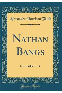 Nathan Bangs (Classic Reprint)