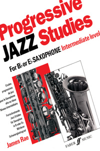 Progressive Jazz Studies for B-Flat or E-Flat Saxophone - Intermediate Level/Etudes Progressives de Jazz Pour Saxophone Alto Ou Tenor - Niveau Intermediaire/Fortschreitende Jazz-Etuden Fur Saxophon in B Oder Es - Mittlerer Schwierigkeitsgrad