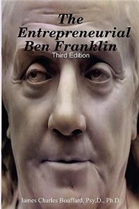 Entrepreneurial Ben Franklin - Third Edition