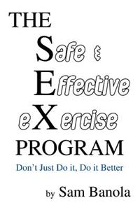 Safe & Effective eXercise PROGRAM